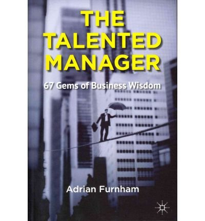 The Talented Manager: 67 Gems of Business Wisdom